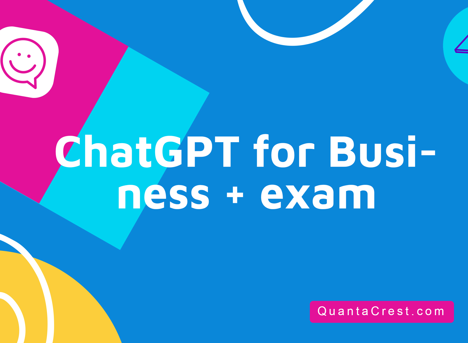 ChatGPT for Business + exam